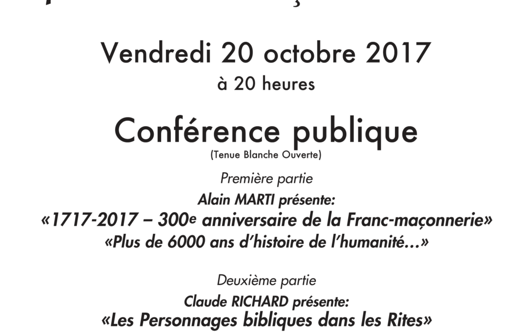 Conférence “Tricentenaire de la Franc-maçonnerie”, 20 octobre 2017
