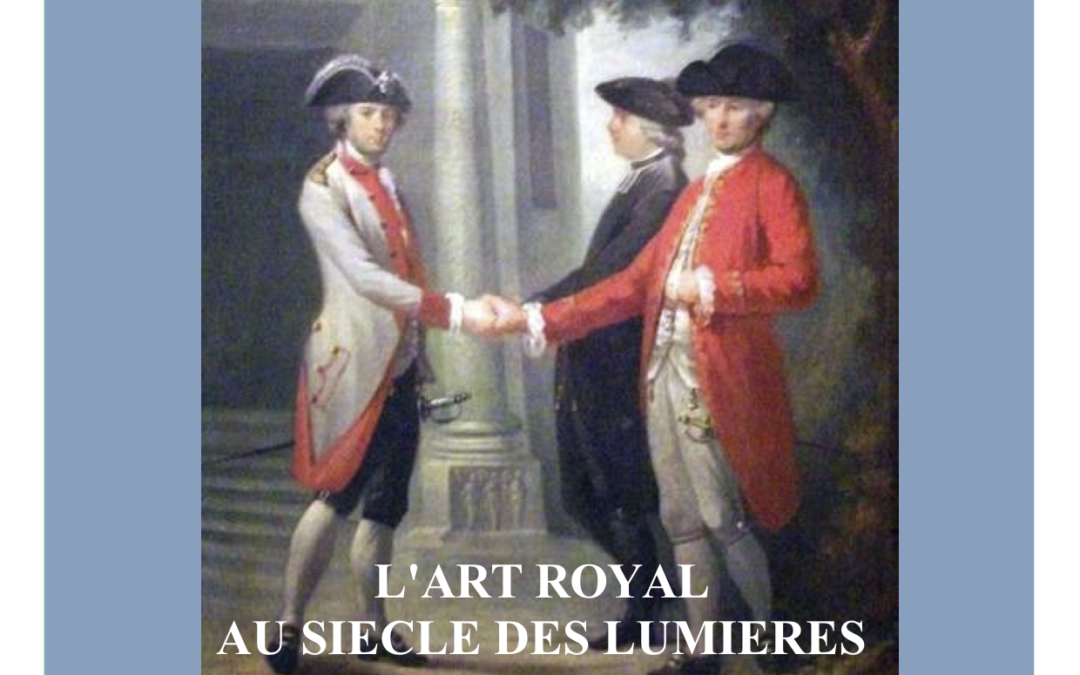 “L’art royal au siècle des lumières”, conférence le 3 novembre 2019